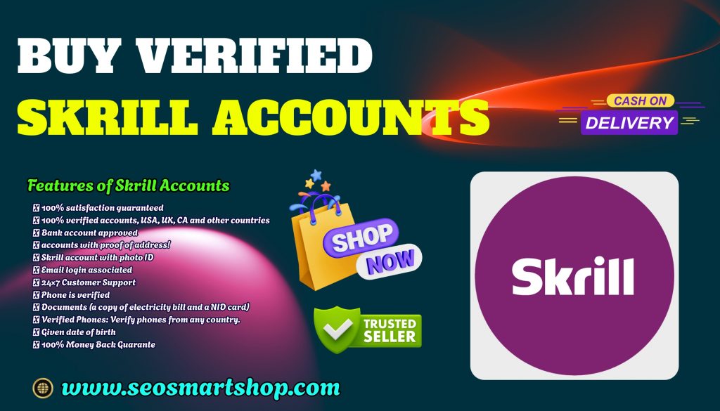 Buy Verified Skrill Accounts