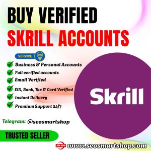 Buy Verified Skrill Accounts